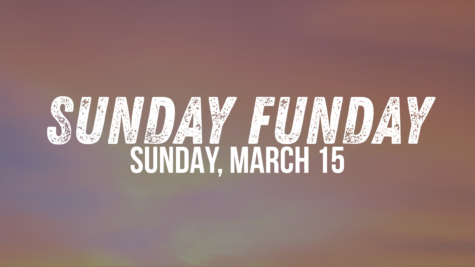 Sunday Funday